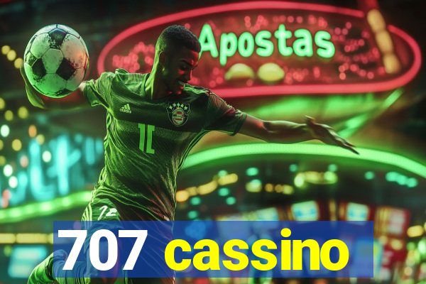 707 cassino